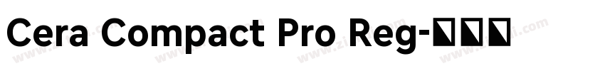 Cera Compact Pro Reg字体转换